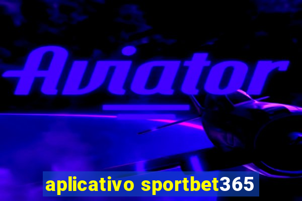 aplicativo sportbet365